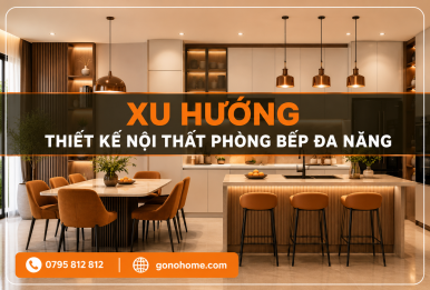 XU HƯỚNG THIẾT KẾ NỘI THẤT PHÒNG BẾP ĐA NĂNG